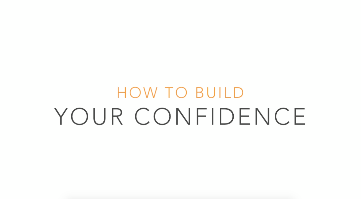 Life Coaching Videos to help and empower: Build Your Confidence