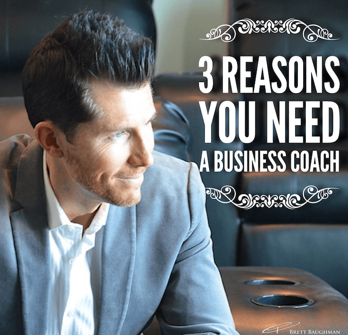 3 Reasons You Need a Business Coach